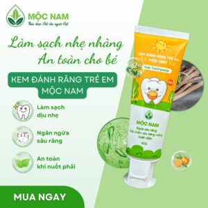 Kem đánh răng trẻ em Mộc Nam thảo dược - An toàn khi nuốt phải - Không flour, Không sulfat, Không hương liệu